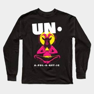 unapologetic Long Sleeve T-Shirt